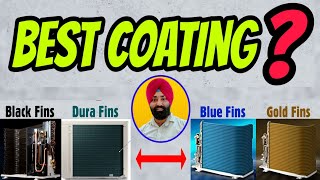 Best Anti Corrosion Coating in AC  Blue Fin vs Gold Fin vs OCEAN BLACK Protection vs DuraFin Ultra [upl. by Viridi]