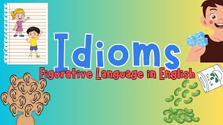 Idioms  English  What are idioms  Figurative Language  Kids  Elementary  ELL  ESL [upl. by Akirehs]