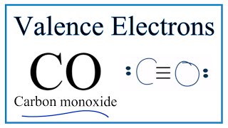 How to Find the Valence Electrons for Carbon Monoxide CO [upl. by Kohl]