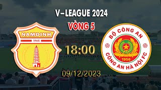 🔴BÌNH LUẬN TRỰC TIẾP NAM ĐỊNH vs CAHN VÒNG 5 VLEAGUE 2024 [upl. by Nnil]