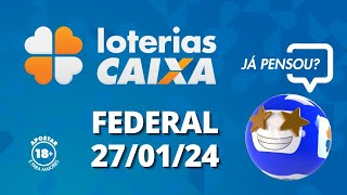 Loterias CAIXA  Federal 27012024 [upl. by Aylad]