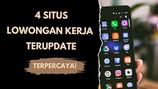 4 Rekomendasi Situs Lowongan Kerja Terpercaya [upl. by Maureen130]