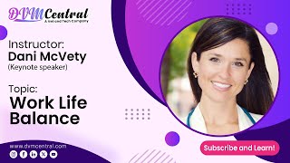 How to Maintain Work Life Balance in 2024  Dani McVety [upl. by Duane]