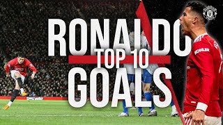 Top 10  Cristiano Ronaldo Goals For United [upl. by Lua]