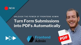 Automatically Generate PDFs Using Frontend Admin PRO by DynamiApps [upl. by Templer]