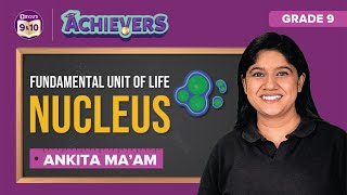 Nucleus Fundamental Unit of life Class 9 Science  CBSE Class 9 Biology  BYJUS Class 9 amp 10 [upl. by Dnomed446]