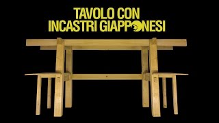 TAVOLO IN LEGNO MASSELLO CON INCASTRI GIAPPONESI [upl. by Elder]