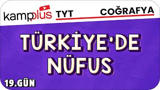 Türkiyede Nüfus  TYT Coğrafya 19Gün  kampplus YKS2024 [upl. by Siramaj]