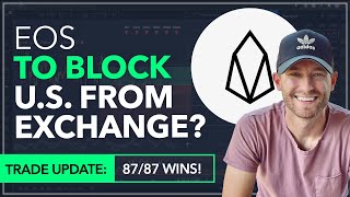 EOS  TO BLOCK US FROM BULLISH EXCHANGE WERE 8787 WINS [upl. by Aneek]