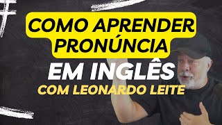 Pronúncia em Inglês Como melhorar sempre [upl. by Nerua]