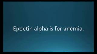 How to pronounce epoetin alpha Epogen Memorizing Pharmacology Flashcard [upl. by Lenroc]