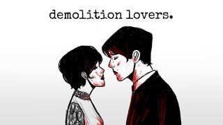 demolition lovers [upl. by Liederman]