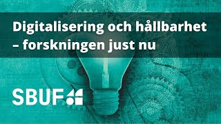 Digitalisering och hållbarhet – forskningen just nu [upl. by Meingoldas285]