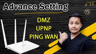 DMZ  PING WAN  UPNP amp AP Isolation in Tenda Router [upl. by Elhsa]