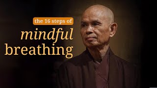 Sixteen Steps of Mindful Breathing  Talk by Thich Nhat Hanh [upl. by Rochemont759]