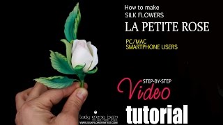 How to make silk flowers  video La Petite Rose [upl. by Rinee802]