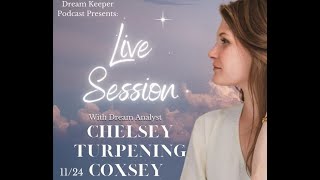 Whats in a Dream With DK Dreamkeeper and Dream analysis coach Chelsey Turpening Coxsey [upl. by Tallou446]