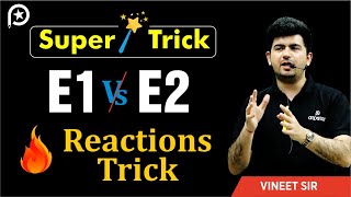 E1 vs E2 reactions Trick  Class 12  IIT JEE  NEET  Vineet Khatri  ATP STAR [upl. by Tereb74]