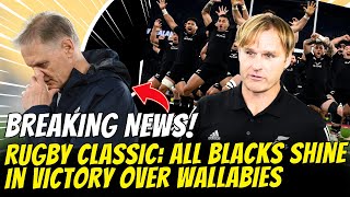 RUGBY CLASSIC ALL BLACKS SHINE IN VICTORY OVER WALLABIES [upl. by Dressel]