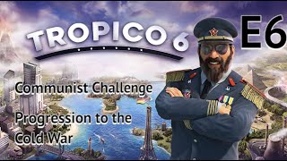 Tropico 6 Communist Challenge E6  Free Wheels For All [upl. by Hanikahs355]