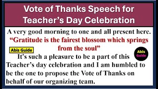 Vote of Thanks speech in English for Teachers day  Teachers day Vote of Thanks [upl. by Kcaj]