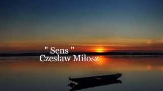 Sens  Cz Miłosz [upl. by Ellynad]