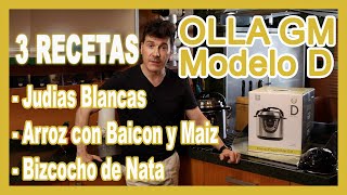 OLLA GM MODELO D de Cecotec 3 RECETAS Judías Blancas Arroz con Baicon y Bizcocho de Nata [upl. by Roarke]