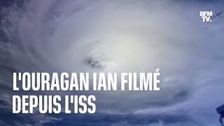 Les images impressionnantes de louragan Ian filmées depuis lISS [upl. by Trilbi]