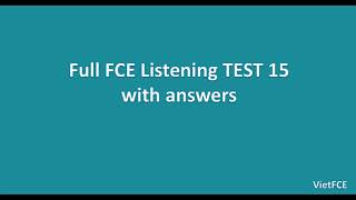 B2 First FCE Listening Test 15 [upl. by Acisse]