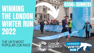 WINNING THE LONDON WINTER RUN 2022 UKS MOST POPULAR 10K RACE [upl. by Biddy]