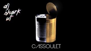 Cassoulet  DJ Shark Ut [upl. by Celina445]