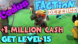 OLD Faction DEFENCE CODES 1M CASH LVL 15 [upl. by Kirrad495]