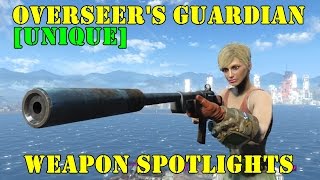 Fallout 4 Weapon Spotlights Overseers Guardian [upl. by Eicyak]