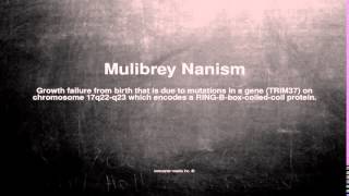 Medical vocabulary What does Mulibrey Nanism mean [upl. by Uah]