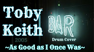 Toby Keith  As Good as i Once Was Drum Cover [upl. by Oreves]