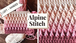 LeftHanded Crochet  How to Crochet Alpine Stitch [upl. by Robinette]