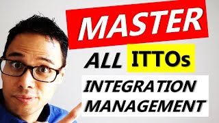 How to MASTER ITTOs for INTEGRATION MANAGEMENT PART 1  CAPM Exam Prep 2021  PMP Exam Prep 2021 [upl. by Fran]