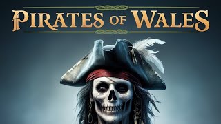 Pirates of Wales [upl. by Hadlee]