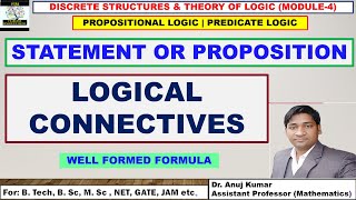 Propositional Logic  Logical Connectives  Well Formed Formula  Fundamental of Propositional Logic [upl. by Zoie]