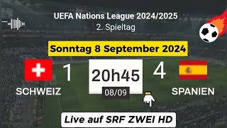 Nations League  Schweiz 1  4 Spanien live auf SRF ZWEI HD – 08092024 um 20 Uhr 45 minuten [upl. by Ezitram]