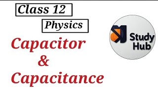 Capacitor amp Capacitance ch 12 class 12 [upl. by Sammie]