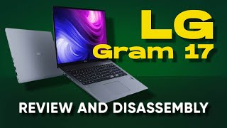 LG Gram 17 Disassembling Upgrading and Reviewing Features [upl. by Solahcin]