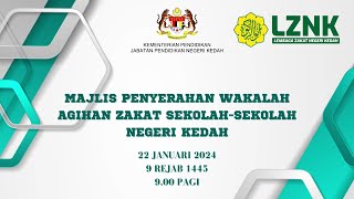 MAJLIS PENYERAHAN WAKALAH AGIHAN ZAKAT SEKOLAHSEKOLAH NEGERI KEDAH [upl. by Anisah]