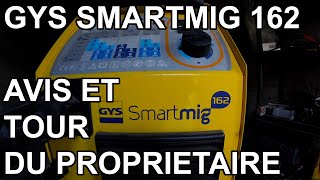 Mon avis sur le poste à souder GYS Smartmig 162 [upl. by Suoiradal449]