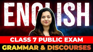 CLASS 7 PUBLIC EXAM  ENGLISH MARATHON  GRAMMAR amp DISCOURSES  EXAM WINNER [upl. by Millard]