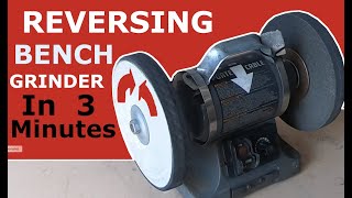 Reversing a bench grinder Plus Bonus video covering Why [upl. by Strep]