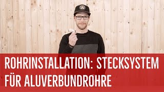 Rohrinstallation SteckfittingSystem VISION für Aluverbundrohre – Montage amp Demontage [upl. by Macdermot]