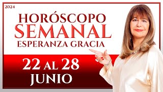 HORÓSCOPO DEL 22 AL 28 DE JUNIO 2024  ESPERANZA GRACIA [upl. by Ynaffik431]