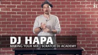 Learn To DJ with DJ HAPA Making Your Mix Tutorial 2 [upl. by Ednutey]