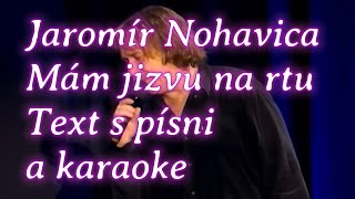 Jaromír Nohavica  Mám jizvu na rtu  Text amp Karaoke [upl. by Etem]